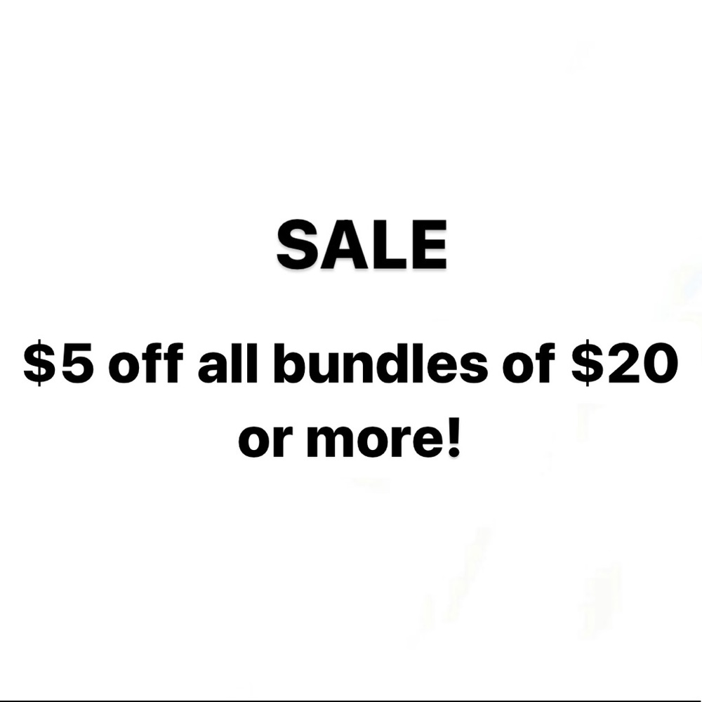 $5 off all bundles of $20 or more!